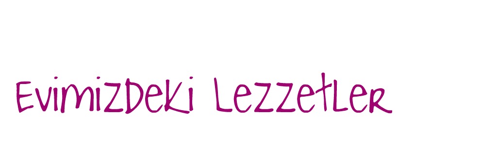 Evimizdeki Lezzetler