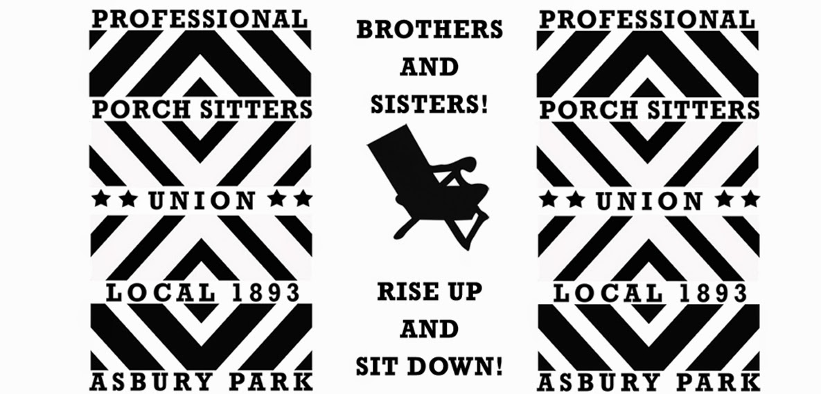    Professional Porch Sitters Union Local 1893 - Asbury Park, NJ