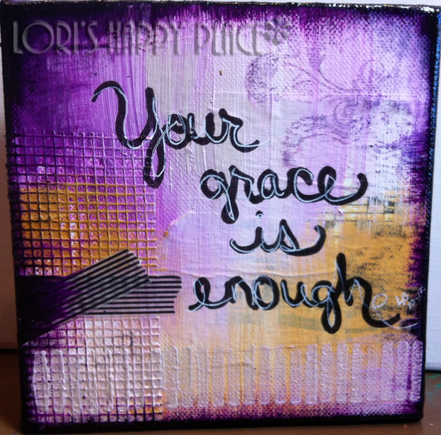 Lori's Happy Place "Your grace is enough" mixed media canvas
