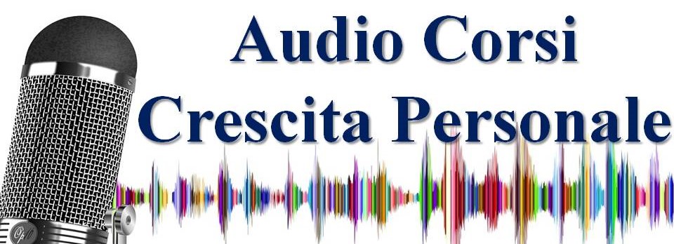 Audio Corsi Crescita Personale