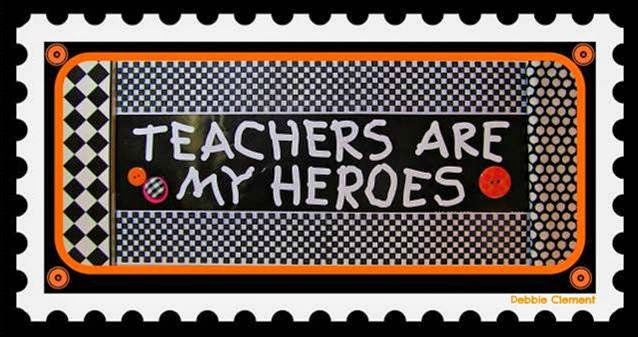 "Teachers are my Heroes!" Bumper Sticker Inspiration for a New School Year from Debbie Clement's Collection