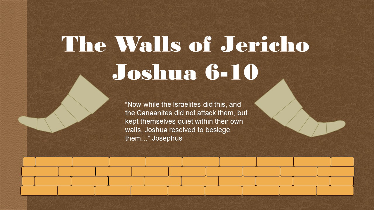 Old Testament Seminary Helps Lesson 74 "The Walls of Jericho" Joshua 610