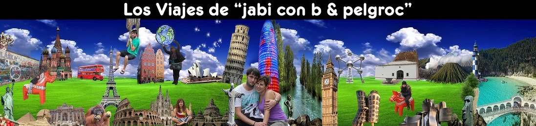 Los viajes de "jabi con b & pelgroc"