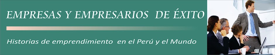 EMPRENDEDORES DEL PERU - HISTORIAS DE EMPRENDIMIENTO 