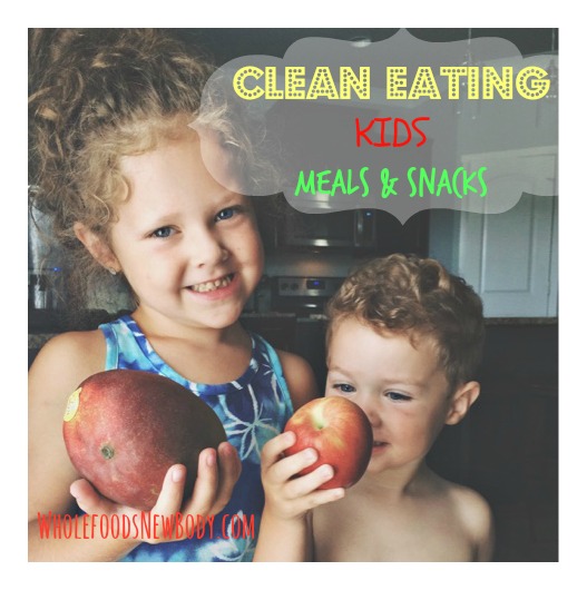 Clean eating for kids
