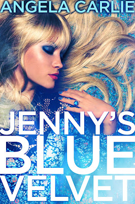 Cover Reveal: Jenny’s Blue Velvet by Angela Carlie