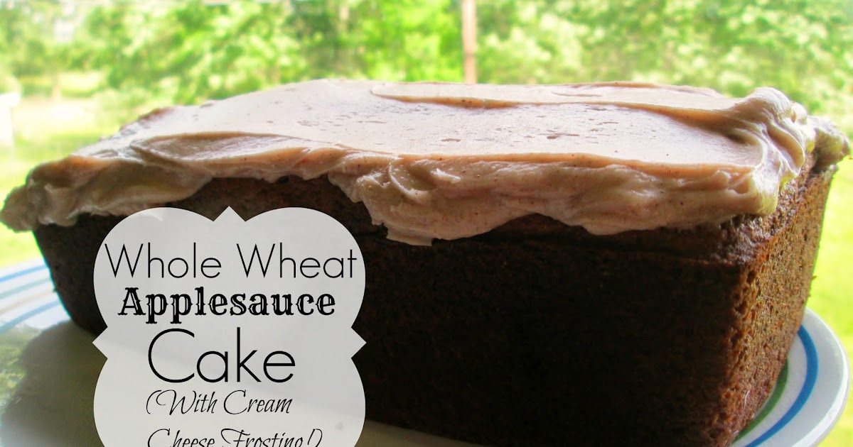 THE REHOMESTEADERS Whole Wheat Applesauce Cake (with Cream Cheese