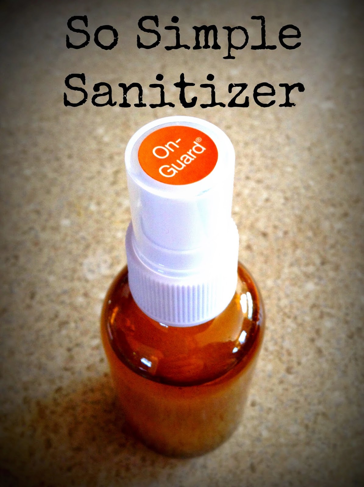 Take Charge! with doTERRA essential oils So Simple Sanitizer using OnGuard