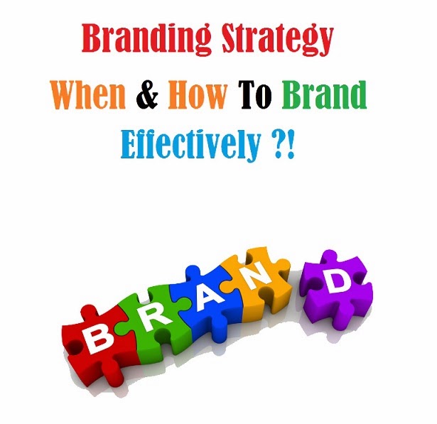 Branding Strategy Learn When & How To Brand Effectively