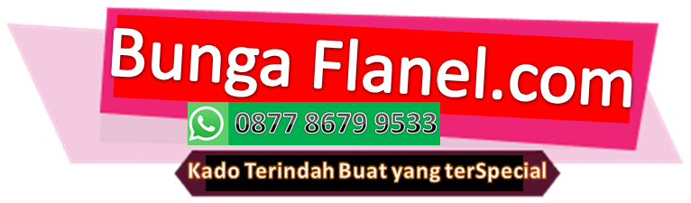 Bunga Flanel Karakter - WA : 0877-8679-9533