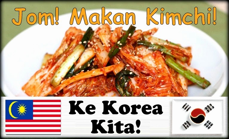 Ke Korea Kita! Jom! Jalan-Jalan Makan Kimchi 