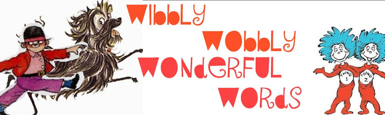 Wibbly Wobbly Wonderful Words