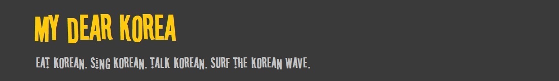 MY DEAR KOREA