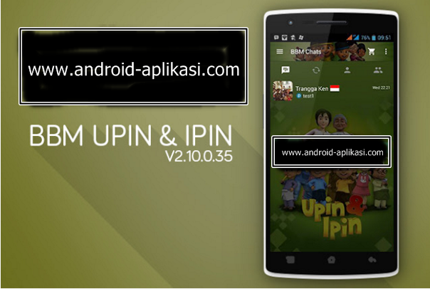 Mod BBM Upin & Ipin V2.10.0.35 Apk | 16 Mb - Official ...