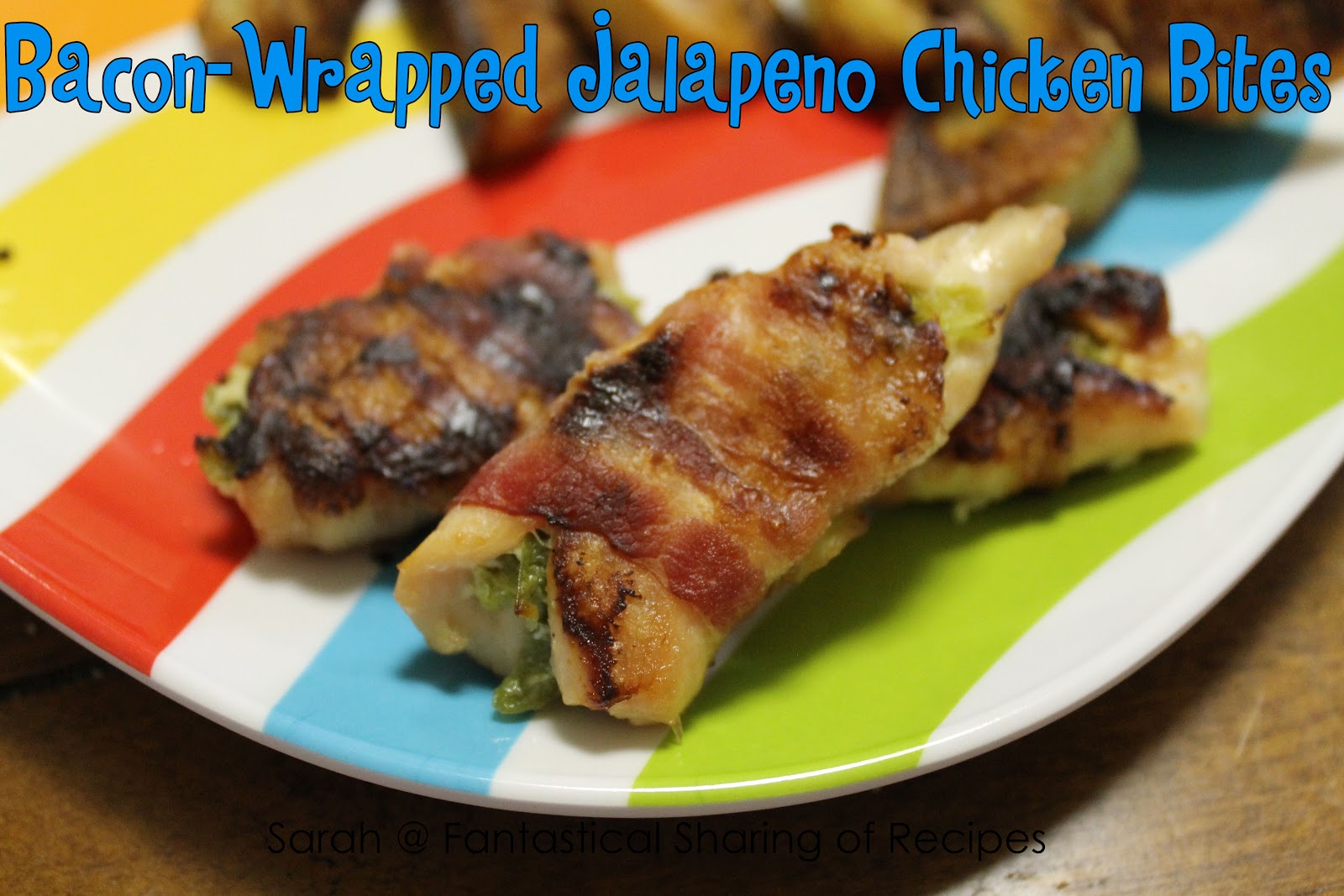Fantastical Sharing of Recipes BaconWrapped Jalapeno Chicken Bites