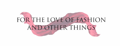 For The Love Of Fashion And Other Things | Indian Fashion and Style Blog