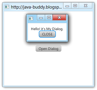 http://3.bp.blogspot.com/-ZHzt16z2LHQ/T0ZxqSa5MMI/AAAAAAAAAUQ/_o3W1BTLhoI/s400/JavaFX_Dialog_withButton.png