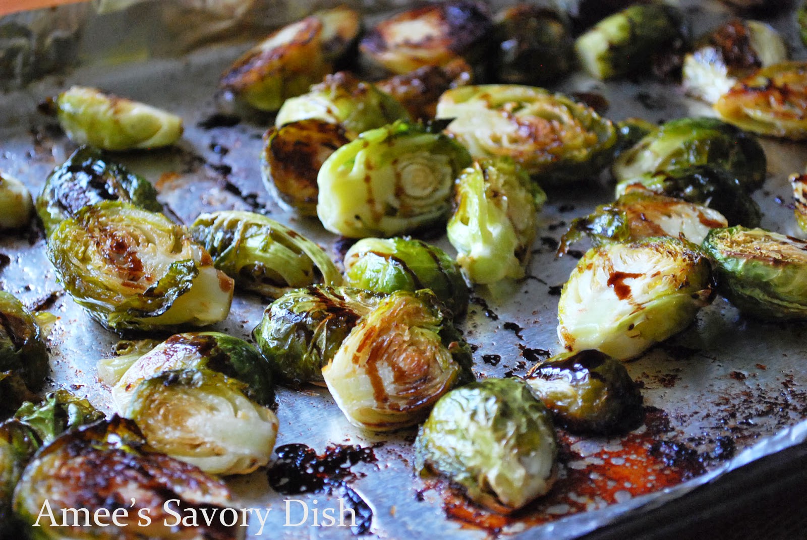 Amee's Savory Dish Bacon Fat Roasted Brussels Sprouts with Balsamic Glaze