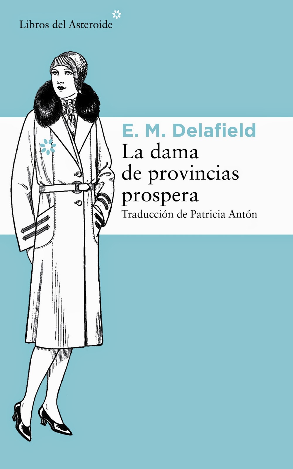 delafield - Diario de una dama de provincias - E.M. Delafield LA+DAMA+DE+PROVINCIAS+PROSPERA