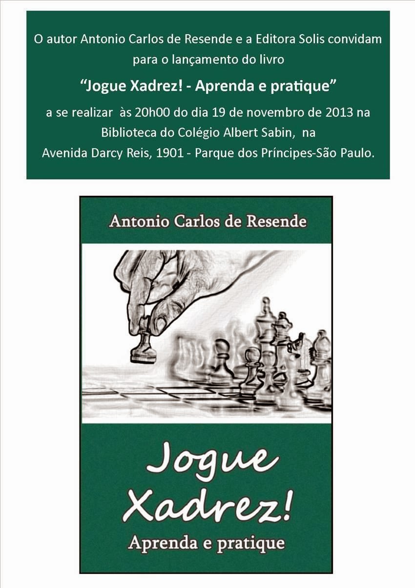 Livro: Jogue Xadrez! Aprenda e Pratique - Antonio Carlos de Resende