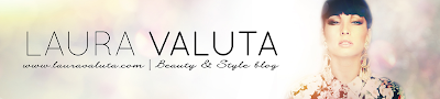Beauty & Style blog by Laura Valuta