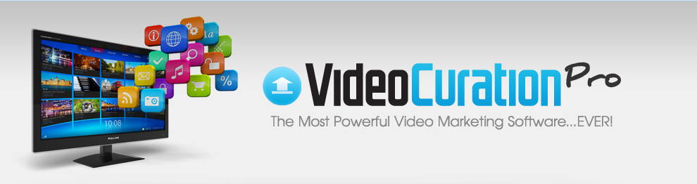 Video Curation Pro - The Most Powerful Video Marketing Software