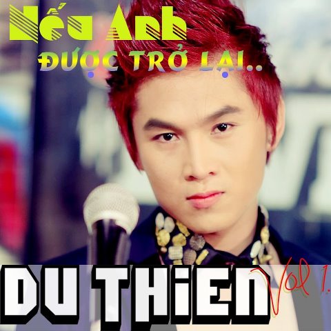 <br />album neu anh duoc tro lai, album nếu anh được trở lại, album du thiên, album du thiên, ca si du thien, du thiên, nhạc hay, nhạc hot