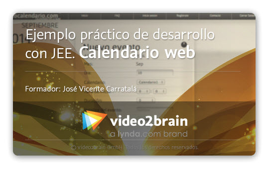 Curso Ejemplo práctico de desarrollo con JEE. Calendario web Curso Ejemplo práctico de desarrollo con JEE. Calendario web