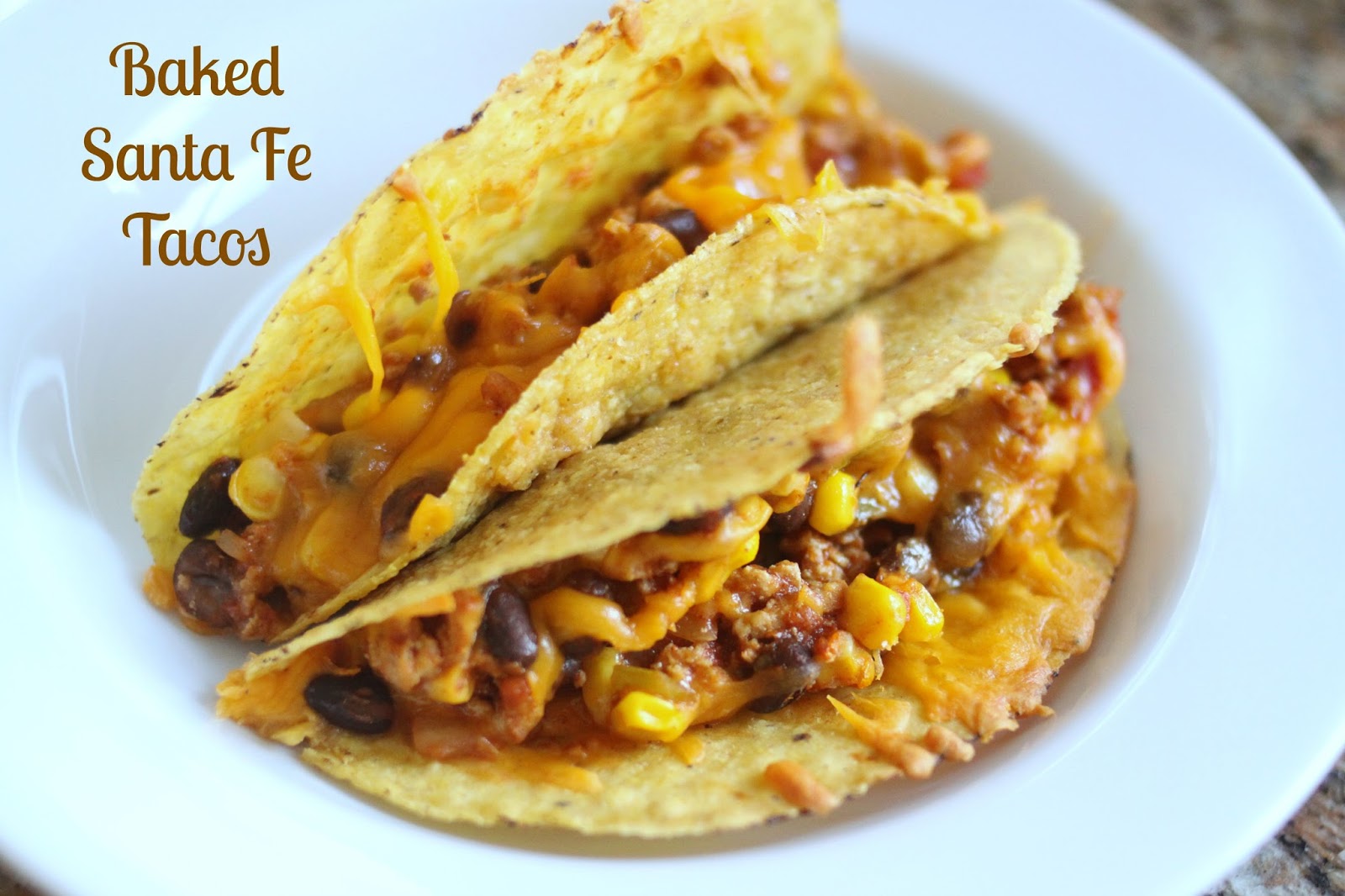 The Larson Lingo Baked Santa Fe Tacos