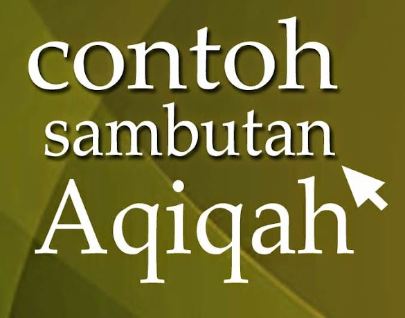 Contoh Kata Sambutan Acara Aqiqah