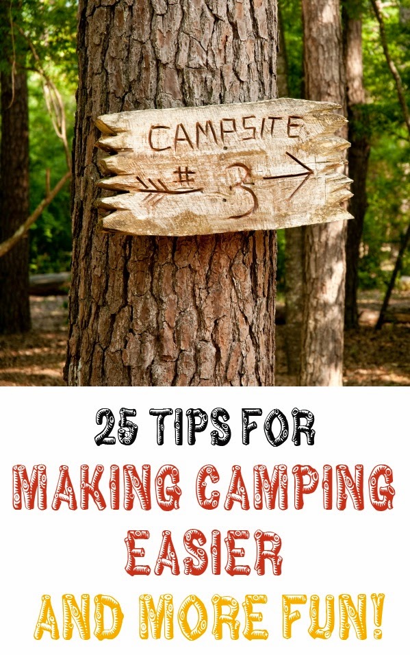 25 Tips For Making Camping Easier & More Fun! DIY Craft Projects