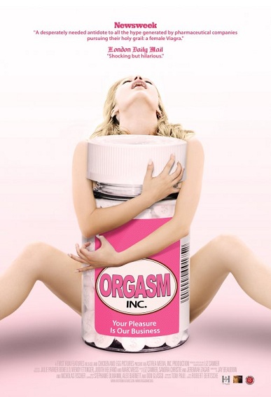 On the other hand the current theatrical release Orgasm Inc also from 