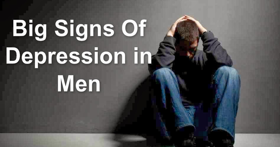 Awesome Quotes: Big Signs Of Depression in Men
