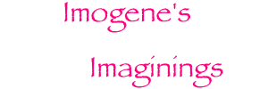 Imogene's Imaginings