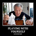 YOU'RE PLAYING YOURSELF