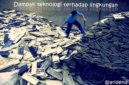 I S B D Dampak Kemajuan Teknologi Terhadap Lingkungan