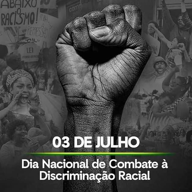 3 de Julho - Dia Nacional de Combate à Discriminação Racial
