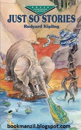 just so stories by rudyard kipling just so stories by rudyard kipling