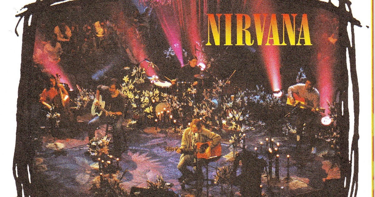 nirvana mtv unplugged in new york nirvana mtv unplugged in new york