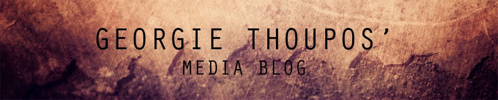 Georgina Thoupos' Media Blog