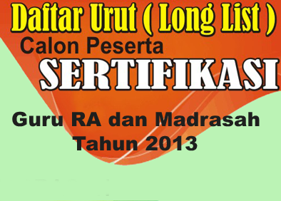 Jadwal Sertifikasi Guru Kemenag Tahun 2013 | ABDI MADRASAH
