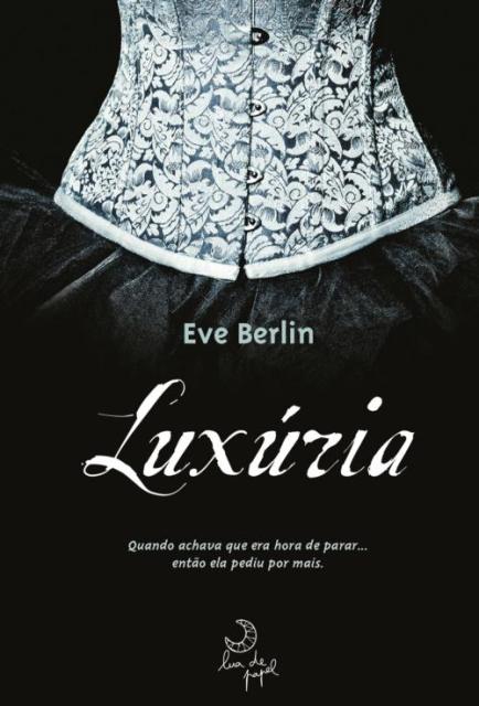 News: Capa do livro "Luxuria", de Eve Berlin. 2