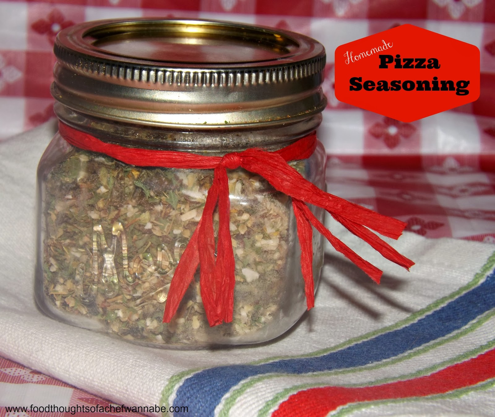 FoodThoughtsOfaChefWannabe Homemade Pizza Seasoning