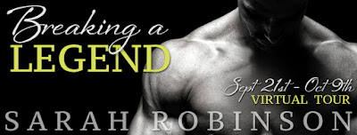 Breaking a Legend by Sarah Robinson Blog Tour and Giveaway