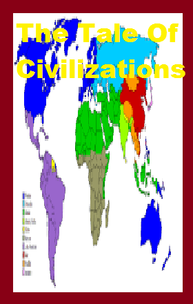 The Tale Of Civilizations