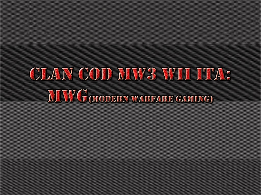Clan cod mw3 wii ita: MWG(modern warfare gaming)