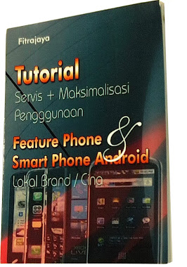 Buku Servis Smartphone ANDROID dan HP CINA