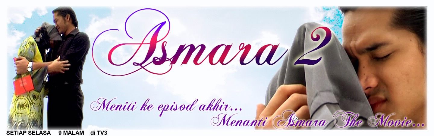 Asmara 2 Episode Akhir | 31 Mei 2011
