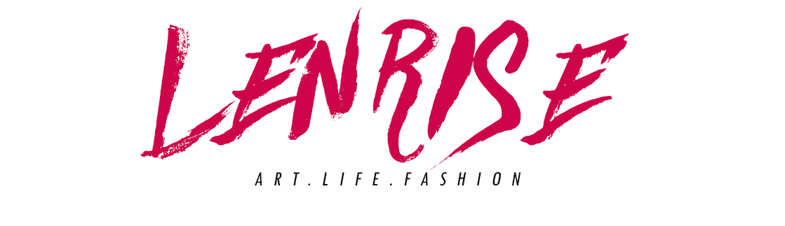 Lenrise - blog about fashion,art and style