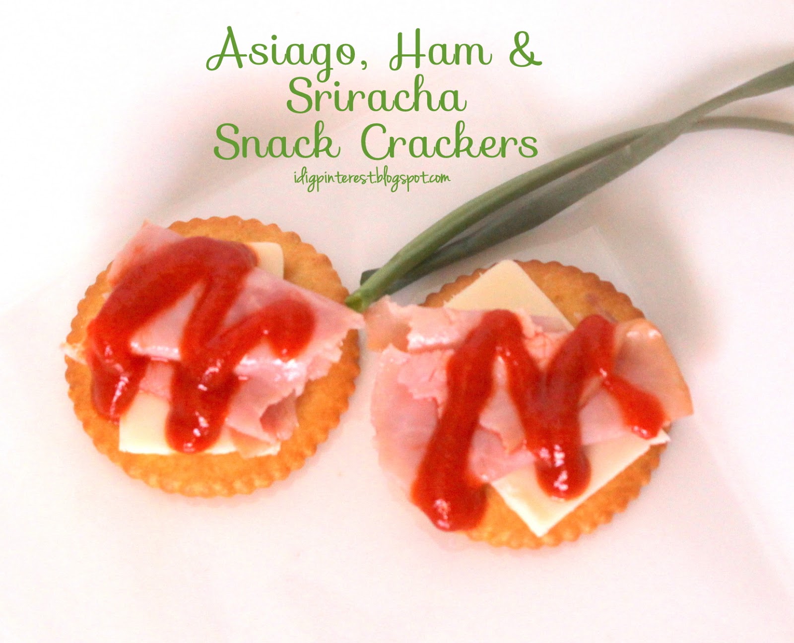 Asiago, Ham & Sriracha Snack Crackers I Dig Pinterest